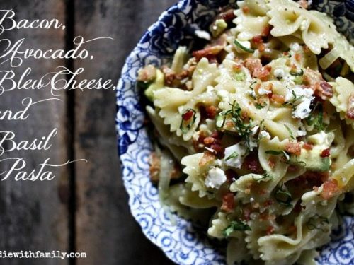 Bacon, Avocado, Bleu Cheese, and Basil Pasta